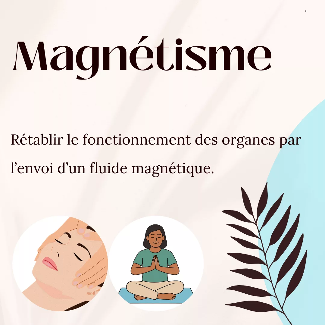 Qu&rsquo;est-ce que le magnétisme humain ? Définition et Bienfaits.